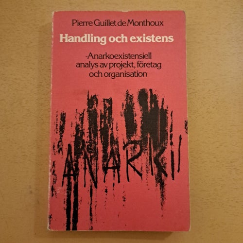 P: Handling och existens av Pierre Guillet de Monthoux