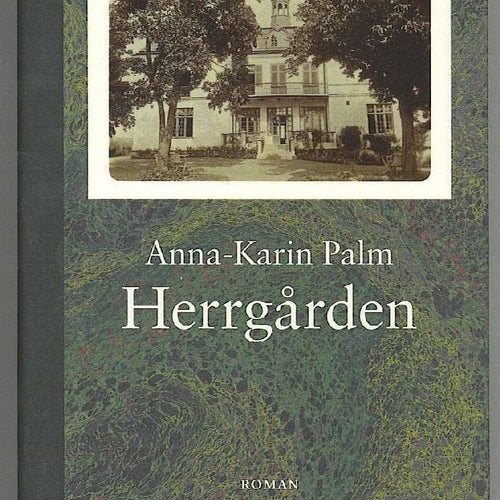 Anna-Karin Palm - Herrgården (2005)