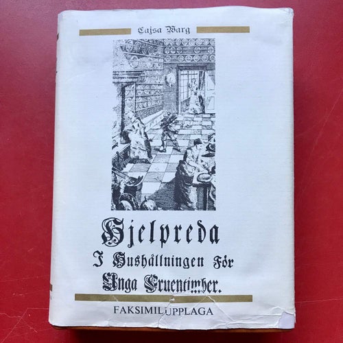 HJELPREDA I HUSHÅLLNINGEN FÖR UNGA FRUENTIMBER Cajsa Warg faksimil 1970