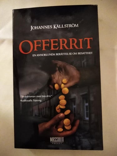 Offerrit en annorlunda berättelse om besatthet av Johannes Källström, pocket. NY
