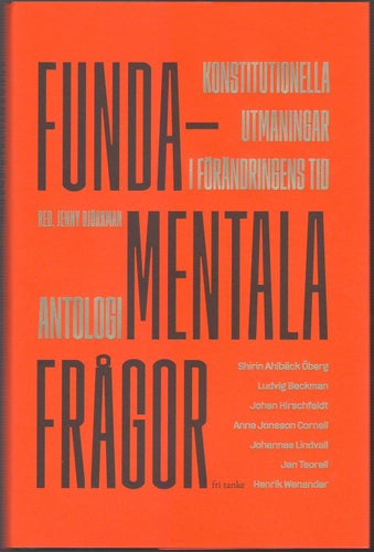 Fundamentala frågor: konstitutionella utmaningar i förändringens tid: antologi