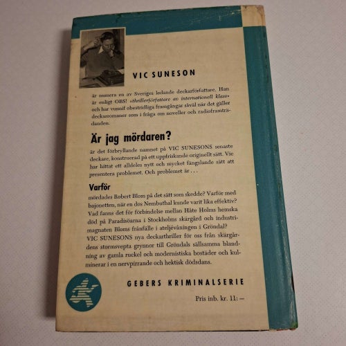 Vic Suneson - Är jag mördaren? (inb) 1953 Gebers kriminalserie Signerad!!