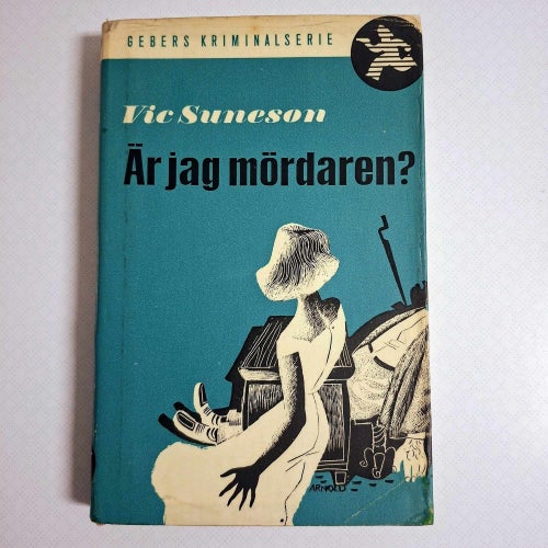 Vic Suneson - Är jag mördaren? (inb) 1953 Gebers kriminalserie Signerad!!