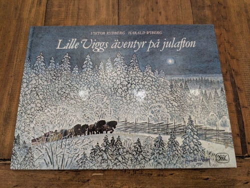 Lille Viggs äventyr på julafton, Viktor Rydberg & Harald Wiberg