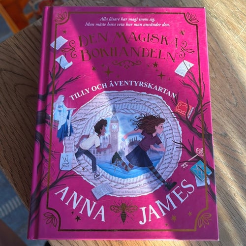Den Magiska Bokhandeln: Tilly Och Äventyrskartan av Anna James