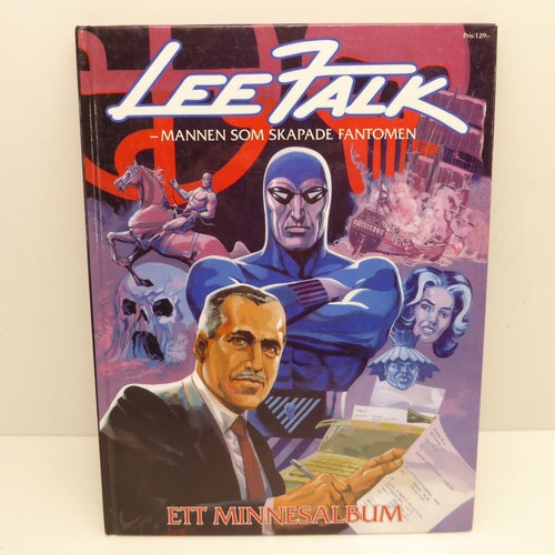 Fantomen Ett minnesalbum av Lee Falk Mannen som skapade Fantomen 1999 Gottskick