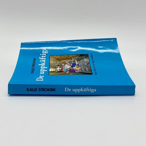 De Uppkäftiga - När 68-orna tog makten av Kalle Strokirk