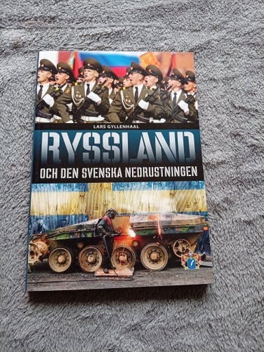 RYSSLAND OCH DEN SVENSKA NEDRUSTNINGEN av Lars Gyllenhaal