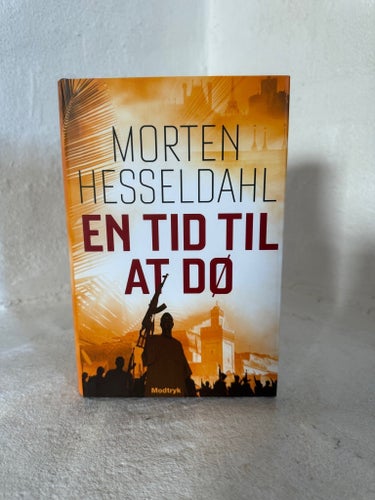 En tid til at dø av Morten Hesseldahl