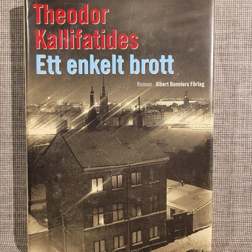 Ett enkelt brott av Theodor Kallifatides, 2006