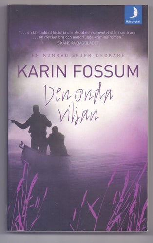 Den onda viljan - Karin Fossum - 2009