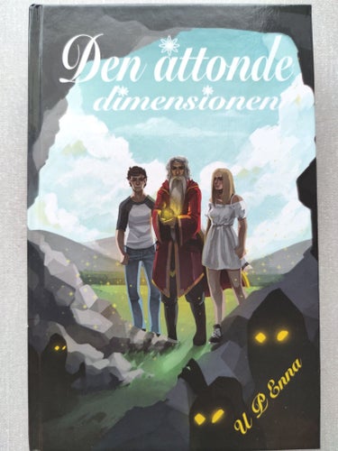 Den åttonde dimensionen - en fantasy som når oanade djup. U P Enna, 2016
