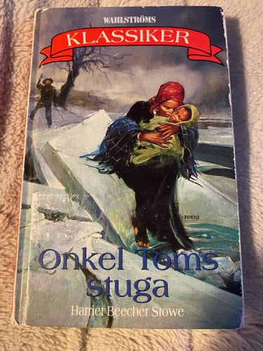Onkel Toms stuga - Harriet Beecher Stowe - Wahlströms Klassiker