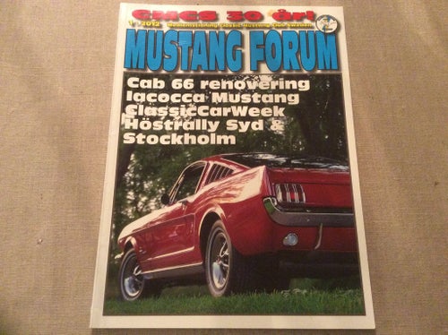 MUSTANG FORUM Nr 1 2012 iacocca Mustang,Cab 66 renovering