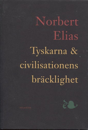 Tyskarna och civilisationens bräcklighet