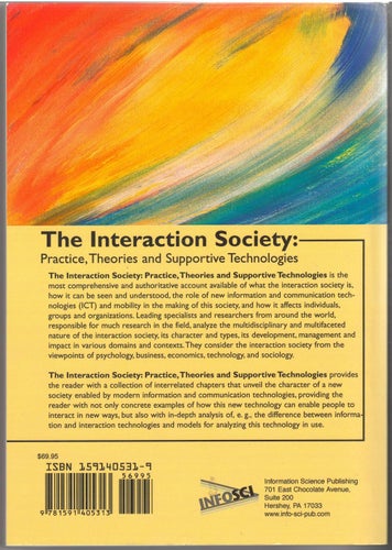 The Interaction Society: Practice, Theories and Supportive Technologies