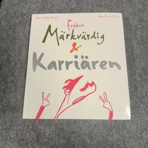 Joanna Rubin Dranger - Fröken Märkvärdig och karriären