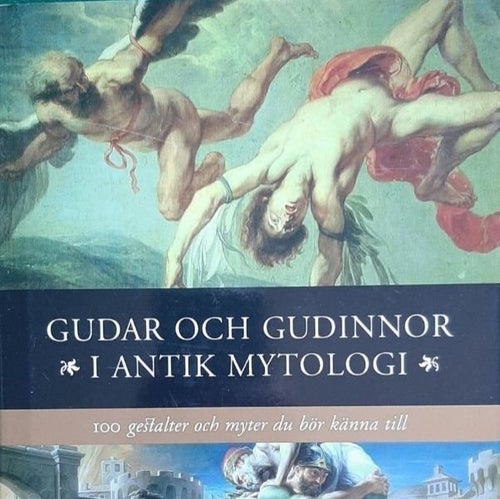 Gudar och Gudinnor i Antik Mytologi, 2007, inbunden, mycket gott skick.