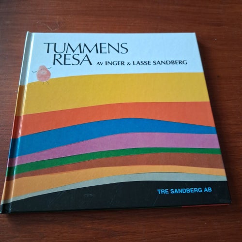 Tummens resa av Inger & Lasse Sandberg, 2007
