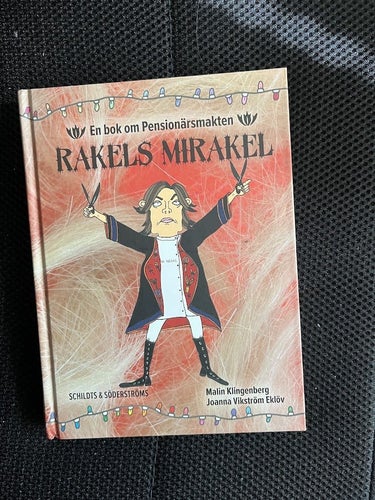 Rakels Mirakel av Malin Klingenberg och Joanna Vikström Eklöv