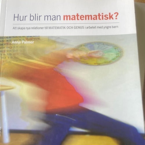 Hur blir man matematisk? av Anna Palmer