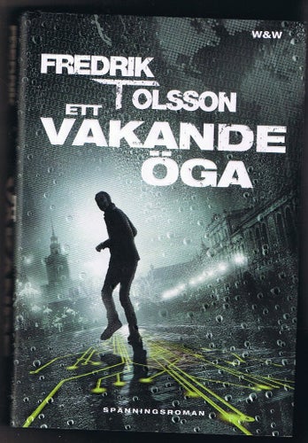 Fredrik T Olsson: Ett vakande öga - 1:a upplagan!