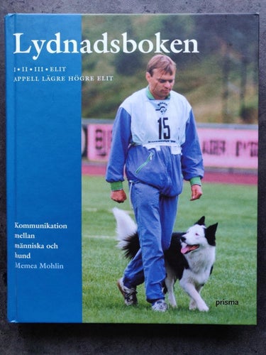Lydnadsboken- I- II- III - Appell. Lägre. Högre. Elit - Kommunikation Bok Hund