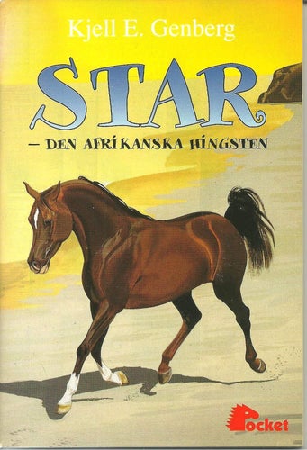 Star - Den Afrikanska hingsten - Kjell E. Genberg - Pollux