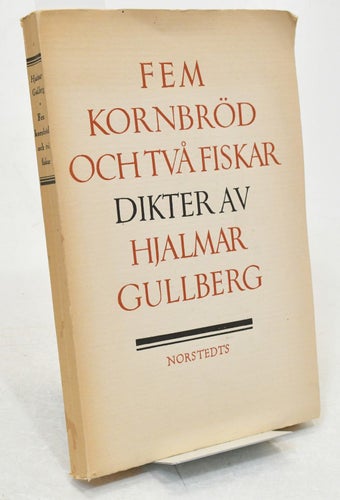 Fem kornbröd och två fiskar : dikter / Hjalmar Gullberg.