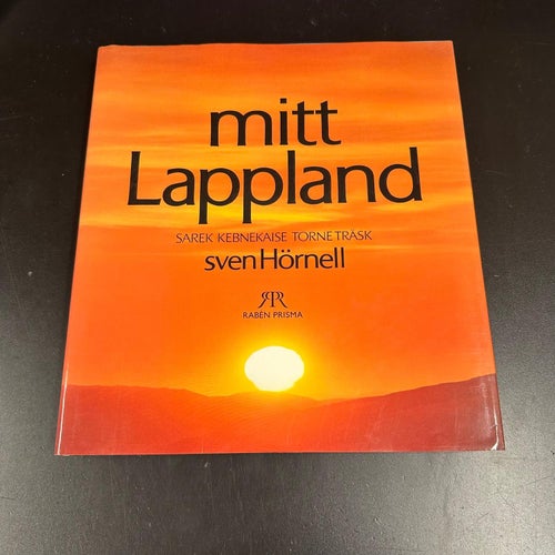 Sven Hörnell - Mitt Lappland