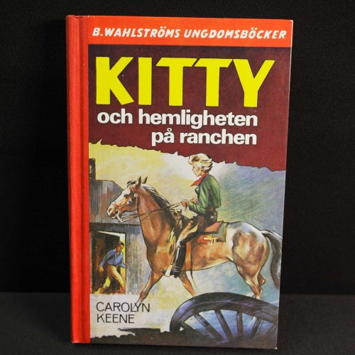 Carolyn Keene - Kitty och hemligheten på ranchen