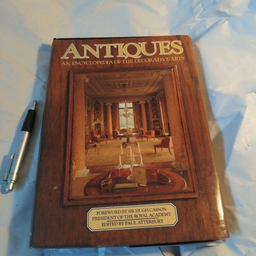 Antiques: An Encyclopedia of the Decorative Arts av Paul Atterbury, 1979