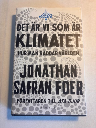 Det är vi som är klimatet av Jonathan Safran Foer, 2019