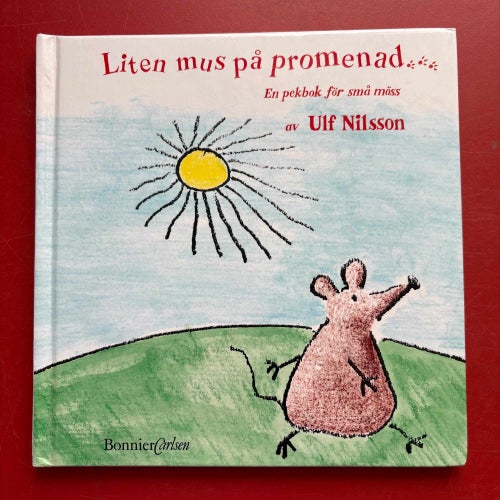 LITEN MUS PÅ PROMENAD en pekbok för små möss Ulf Nilsson 1997