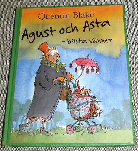 Agust och Asta av Quentin Blake Inbunden bok. Bokförlaget Semic. 2003