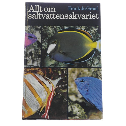 Frank de Graaf - Allt om saltvattensakvariet