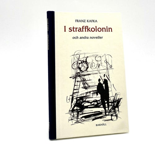 I straffkolonin och andra noveller av Franz Kafka