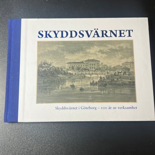 Skyddsvärnet i Göteborg – 100 år av verksamhet