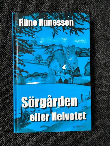 Rüno Runesson - Sörgården eller Helvetet