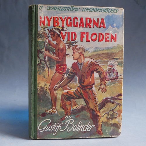 Nybyggarna vid floden av Gustaf Bolinder. Wahlströms nr 346