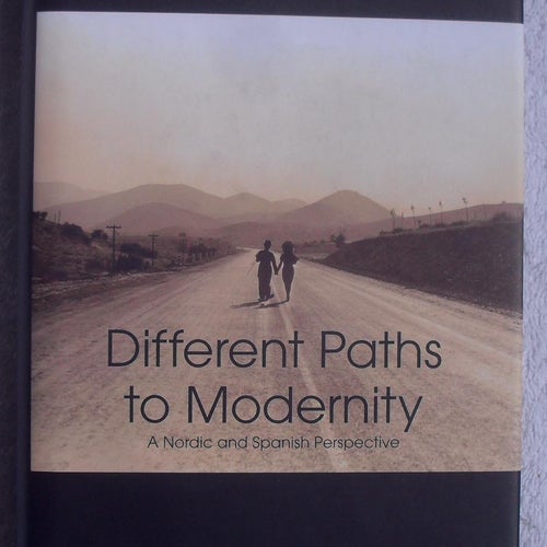 Different paths to modernity – a Nordic and Spanish perspective