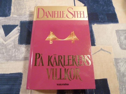 PÅ KÄRLEKENS VILLKOR, D. STEEL, 2000,  BÖCKER