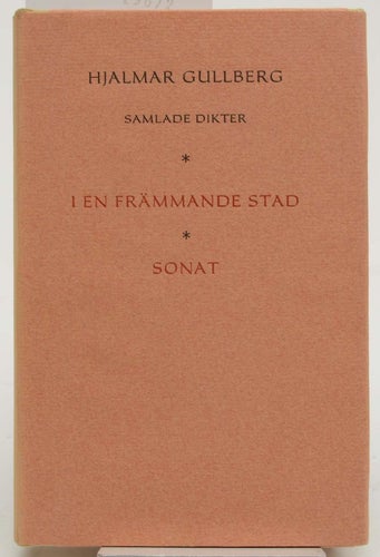 Samlade dikter 1 I en främmande stad ; Sonat