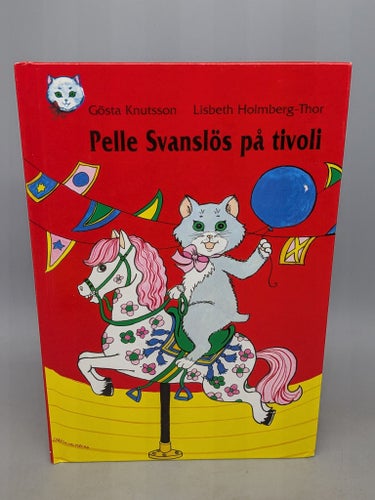 Pelle Svanslös på tivoli - Gösta Knutsson