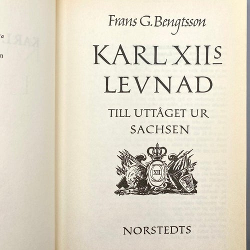 Karl XIIs levnad  av Frans G. Bengtsson