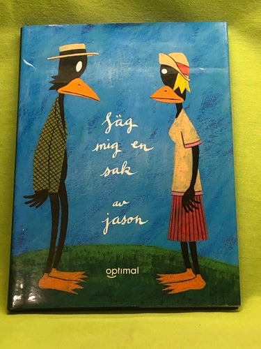 Säg mig en sak / Jason