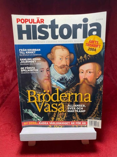 Populär Historia - Bröderna Vasa; Allianser, svek och maktkamp (Nr12/2004)