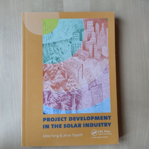 Project Development in the Solar Industry av Albie Fong & Jesse Tippett