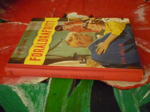 BOK, FÖRÄLDRAFRITT, LISA HÖGELIN, B. WAHLSTRÖMS FLICKBÖCKER
