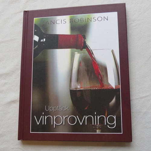 Upptäck vinprovning av Jancis Robinson